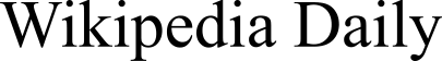 Wikipedia Daily