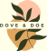 Dove & Doe