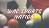 WAC Sports Nation Newsletter
