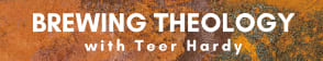 Brewing Theology
