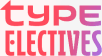 Type Electives Newsletter