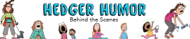 Hedger Humor Behind the Scenes