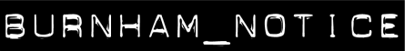 The Burnham Notice