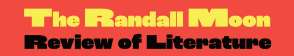 The Randall Moon Review of Literature
