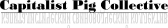 Capitalist Pig Collective