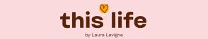this life ... by Laura 