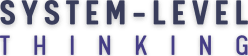 System-level Thinking
