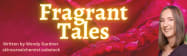 Fragrant Tales