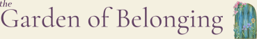 The Garden of Belonging