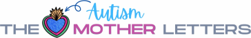 The Autism 💙 Mother Letters