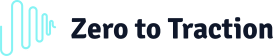 Zero to Traction