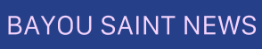 Bayou Saint News
