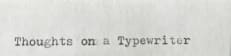 Thoughts on a Typewriter