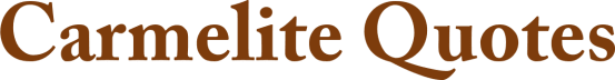Carmelite Quotes