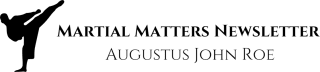 The Martial Matters Newsletter