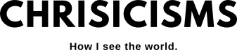Chrisicisms