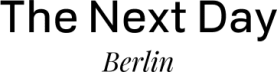 The Next Day Berlin