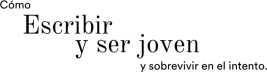 Escribir y ser joven