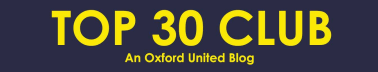 Top 30 Club - An Oxford United Blog