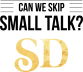 Can We Skip Small Talk? with Shannon Dingle