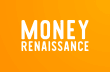 Money Renaissance