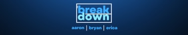 The Breakdown