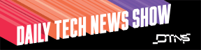 Daily Tech News Show - Briefing