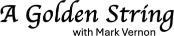 A Golden String with Mark Vernon