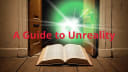 A Guide to Unreality