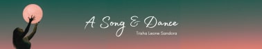 A Song and Dance