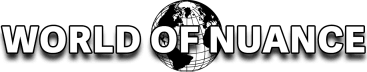 World of Nuance