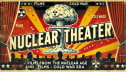 Nuclear Theater