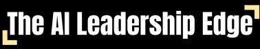 The AI Leadership Edge