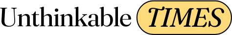Unthinkable Times