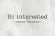 Be Interested, with Jessica Thrasher