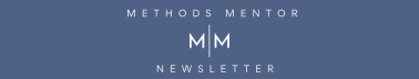 The Methods Mentor Newsletter