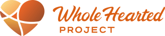 The Wholehearted Project