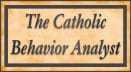 The Catholic Behavior Analyst