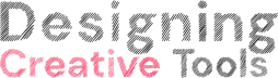 Designing Creative Tools