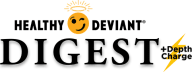 Healthy Deviant Digest