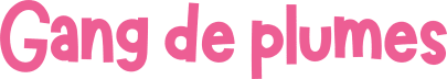 Gang de Plumes, la newsletter de Sophie Gliocas