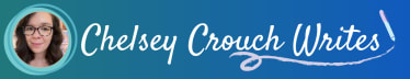 Chelsey Crouch Writes