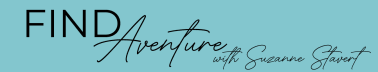 Find Adventure with Suzanne Stavert