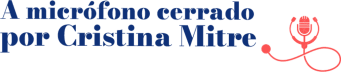 A micrófono cerrado por Cristina Mitre