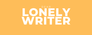 Dear Lonely Writer