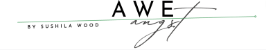 Awe & Angst by Sushila Wood