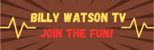 Billy Watson TV