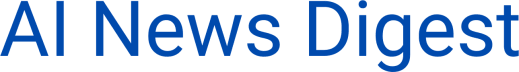AI News Digest