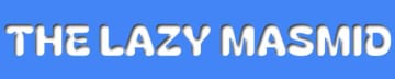 Lazy Masmid