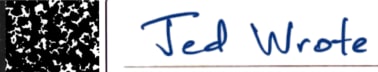 Jed Wrote...